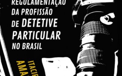 Livro: a luta pela regulamentação da profissão de detetive particular no Brasil